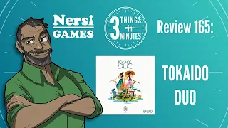 Tokaido Duo: 3 Things in 3 Minutes Review #165
