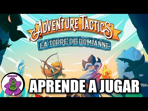 ADVENTURE TACTICS LA TORRE DE DOMIANNE - Cómo se juega - TUTORIAL - Juego de Mesa