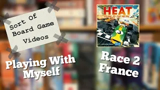 Sort of Playing With Myself Heat: Pedal to the Metal France Race 2
