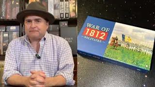 The Discriminating Gamer: War of 1812: Solitaire