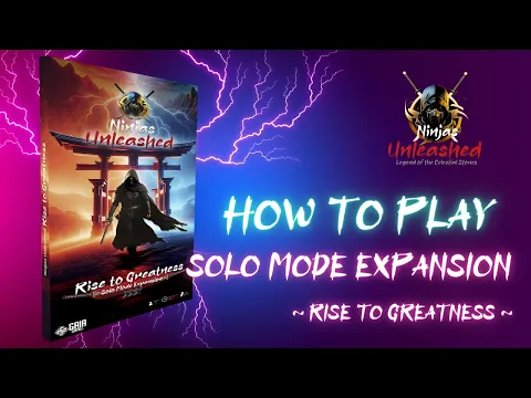 Ninjas Unleashed ~ Solo mode expansions ~Rise to Greatness~ How to play