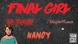 Final Girl - Nancy vs Dr. Fright at Maple Lane