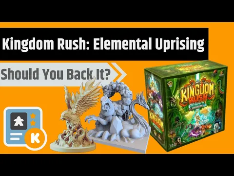 Kingdom Rush: Elemental Uprising - Should You Back It?