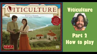 Viticulture - Part 2: how to play [JLTEI]