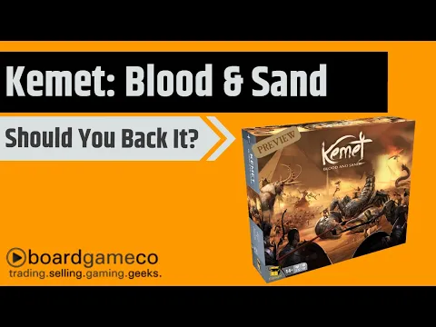Kemet: Blood & Sand - Should You Back It?