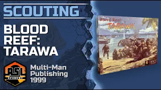 Advanced Squad Leader Scouting Report 85 - Blood Reef Tarawa