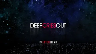 Deep Cries Out - William Matthews | Be Lifted High