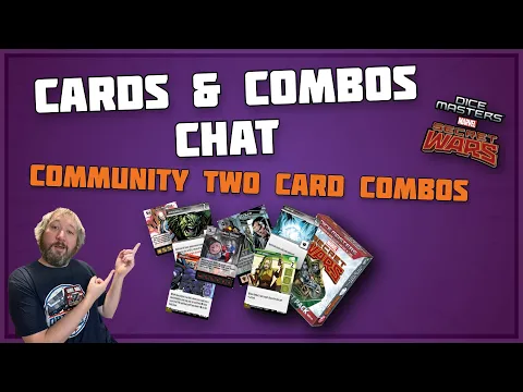Combo Chat | Two Card Combos With Secret Wars | Dice Masters