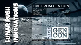 To The Moon!!! Lunar Rush Innovations lands at Gen Con! #gencon.