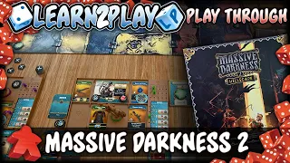 Learn to Play Presents Massive Darkness 2 Play Through
