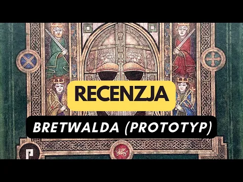 (817) Bretwalda (prototyp) - recenzja (PL)