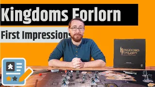 Kingdoms Forlorn First Impressions - I Don't Know If It's The Game Or The Genre...