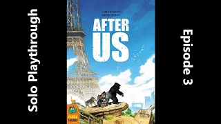 After Us - Solo Playthrough - Episode 3