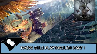 The Witcher Old World - Solo Playthrough Part 1