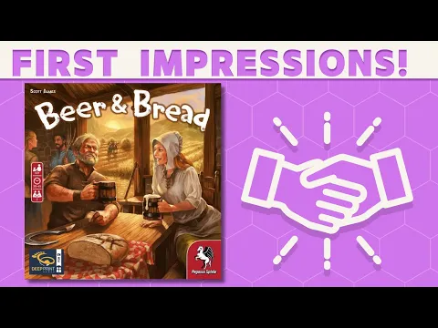 Beer & Bread - First Impressions!