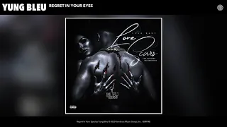 Yung Bleu - Regret In Your Eyes (Audio)