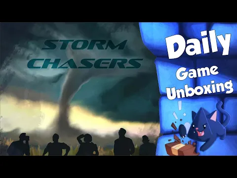 Storm Chasers - Daily Game Unboxing