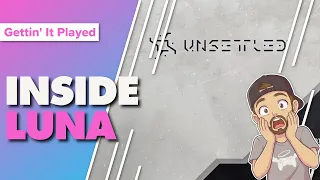 Unsettled Playthrough of Luna Expansion