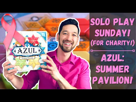 Solo Play Sunday: Azul: Summer Pavilion!