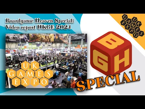 Boardgame Heaven Special: UKGE 2024 video report