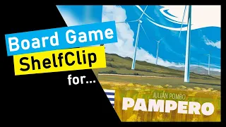 ShelfClips: Pampero (Short Board Game Preview)