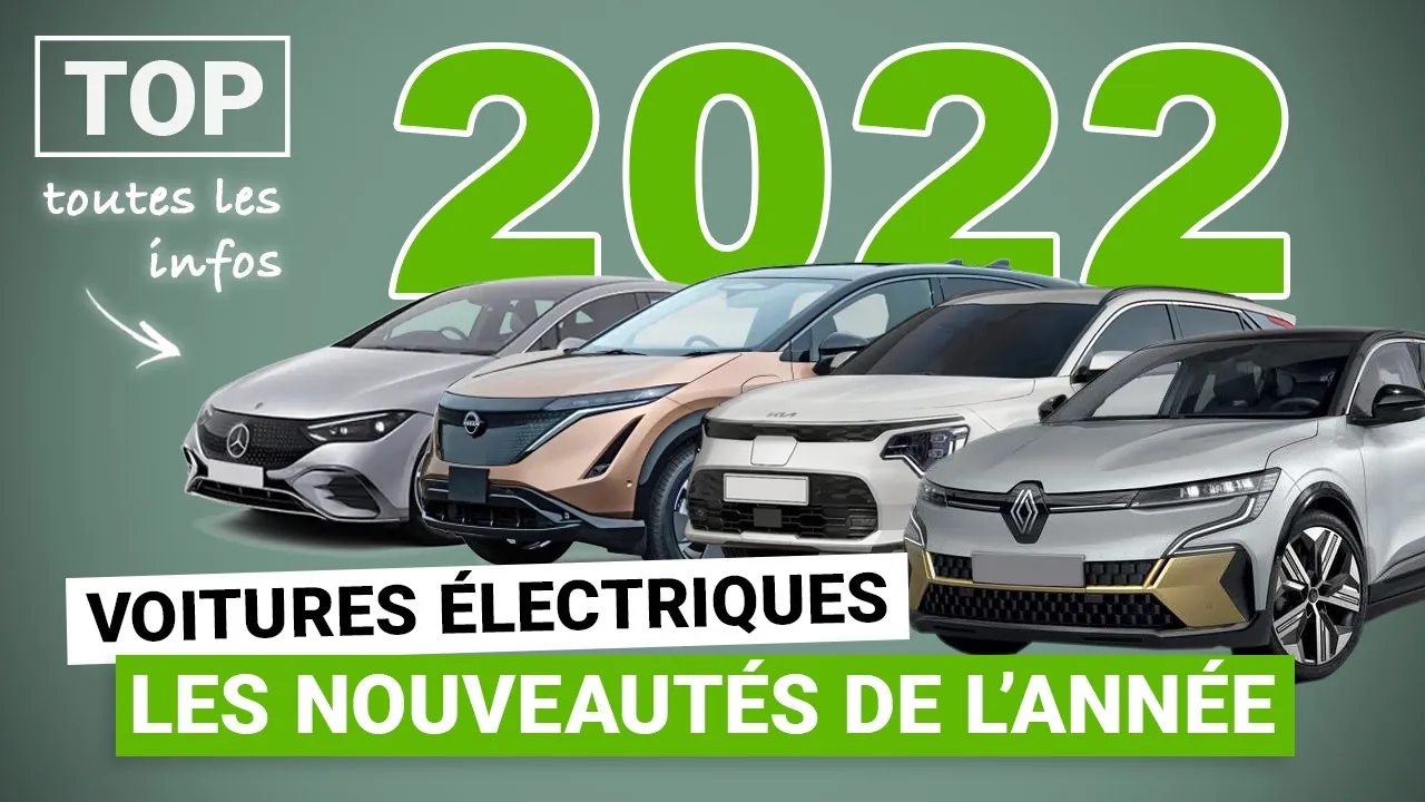 Voitures électriques : le TOP des nouveautés 2022 !