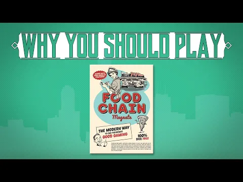 Why You Should Play: Food Chain Magnate
