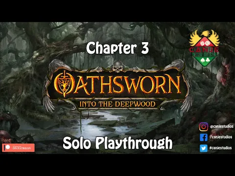 Canje Plays Oathsworn - Chapter 3