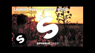 Laurent Wolf vs Lucas & Steve - Calinda 2K15 (OUT NOW)