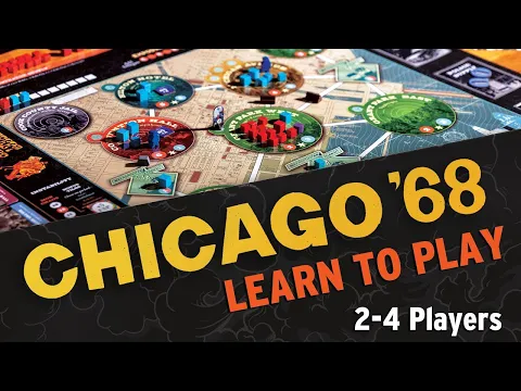 Learn to play Chicago '68 Board Game (2-4 players)