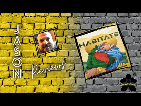 The Boardgame Mechanics Review Habitats
