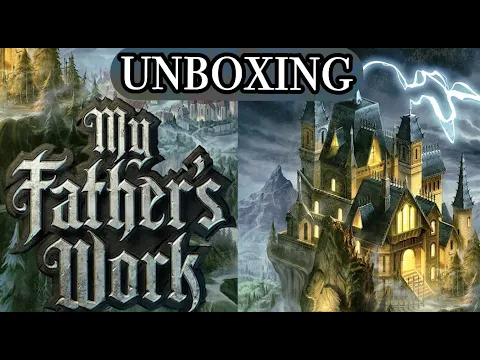 Unboxing - My Father's Work [KICKSTARTER]