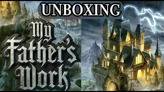 Unboxing - My Father's Work [KICKSTARTER]
