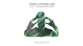Dannic & Promise Land - Over (Zonderling Edit) [Official Audio]