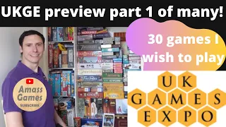 UK Games Expo preview part 1 of many! 30 games I wish to try board game * AmassGames HD demos Hall1