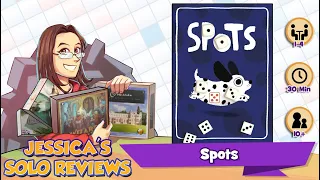 Jessica's Spots Solo Review
