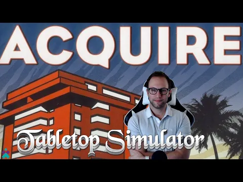 Acquire | Tabletop Simulator