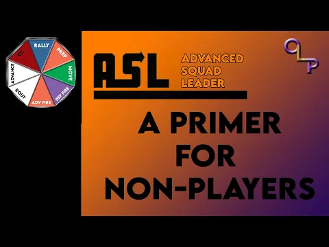 ASL Primer for Non-ASL Players | Advanced Squad Leader