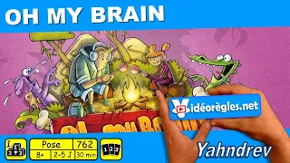 Vidéorègle Jeu de Société " OH MY BRAIN " par Yahndrev (#762)