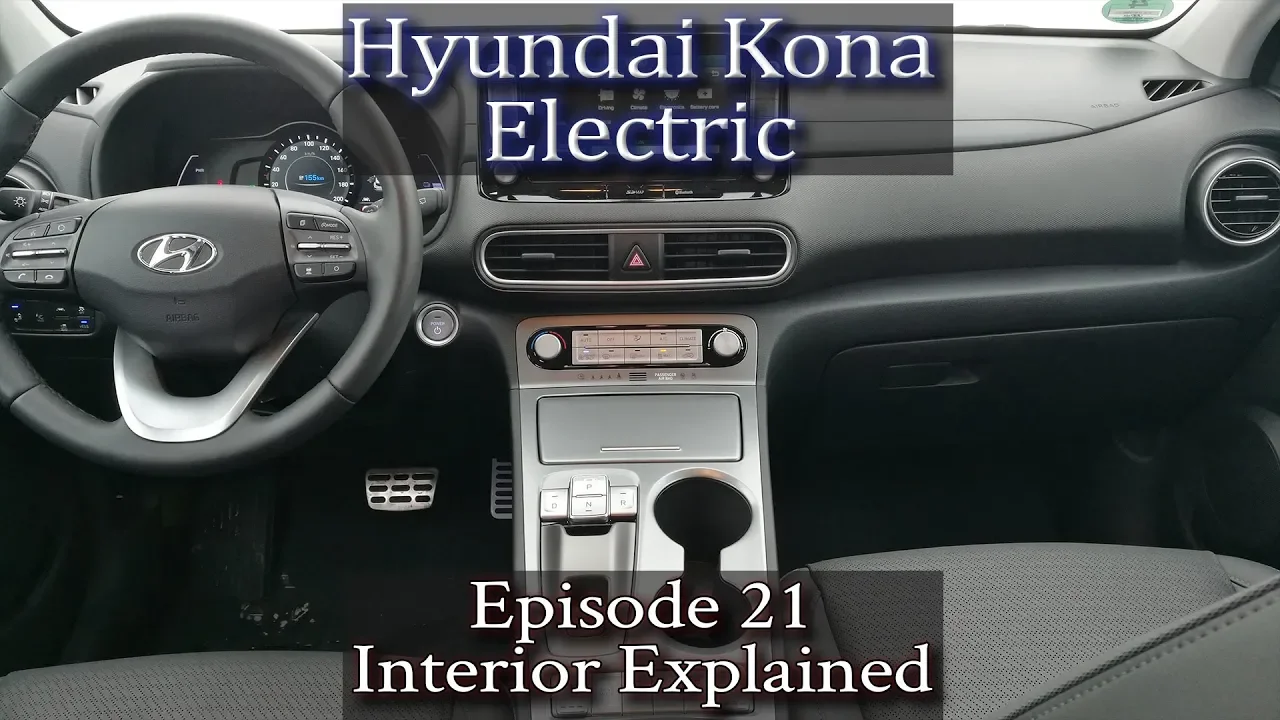 Hyundai Kona Electric - Ep 21 - Interior Explained