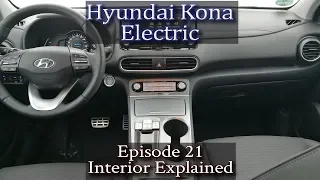 Hyundai Kona Electric - Ep 21 - Interior Explained