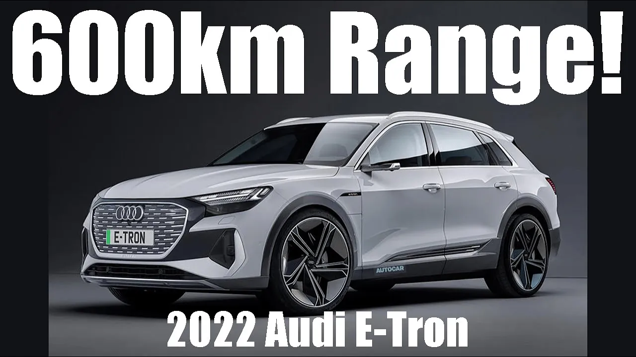 Facelifted 2022 Audi E-Tron With 600km Range!