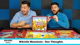Whistle Mountain - Our Thoughts (Board Game)