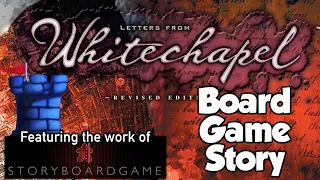 Board Game Story - Letters from Whitechapel