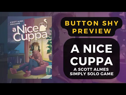 Button Shy Preview: A Nice Cuppa (A Scott Almes Simply Solo Game) | DaniCha