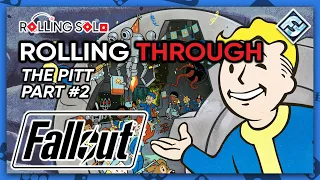 Fallout: The Board Game w/ Atomic Bonds & New California | Solo Playthrough | The Pitt | Part #2