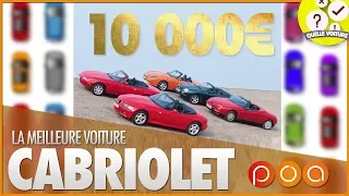 QUEL CABRIOLET POUR 10 000 EUROS ?