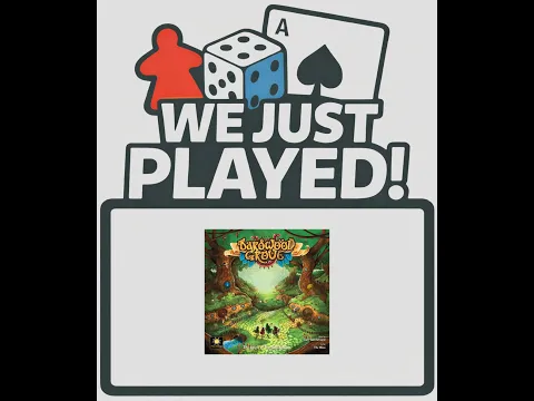 We Just Played! - Bardwood Grove (Quick Review)