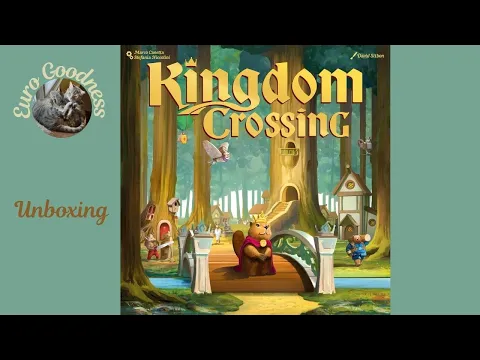 Kingdom Crossing Unboxing