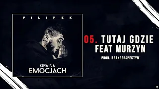 Filipek ft. Murzyn - Tutaj gdzie (prod. BrakPerspektyw)